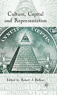 Culture, Capital and Representation