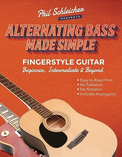 Alternating Bass Made Simple: Fingerstyle Guitar Beginner, Intermediate & Beyond