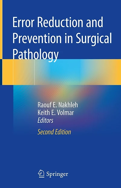Error Reduction And Prevention Surgical Pathology