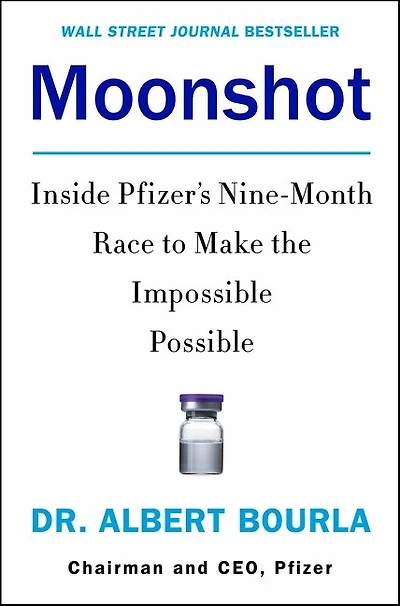 Moonshot: Inside Pfizer's Nine-month Race To Make The Impossible Possible