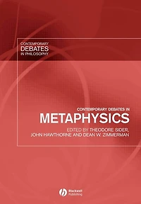 Contemporary Debates Metaphysics