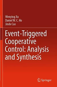Event-Triggered Cooperative Control: Analysis and Synthesis