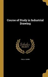Course of Study in Industrial Drawing