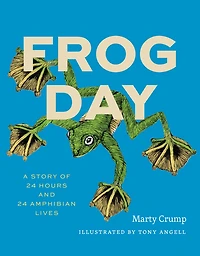 Frog Day: A Story of 24 Hours and Amphibian Lives