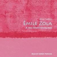 Émile Zola Lib/E: A Very Short Introduction