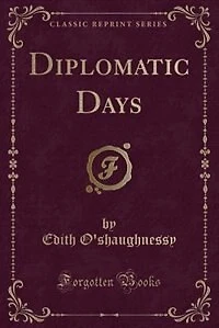 Diplomatic Days (Classic Reprint)