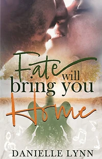 Fate Will Bring You Home