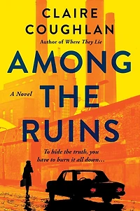 Among the Ruins: A Novel