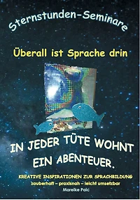 Überall ist Sprache drin: In jeder Tüte wohnt ein Abenteuer