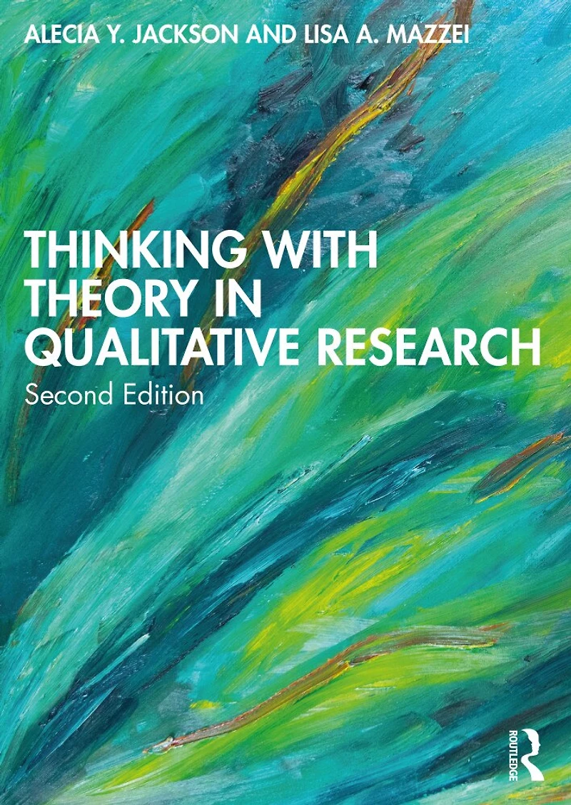 Thinking with Theory Qualitative Research