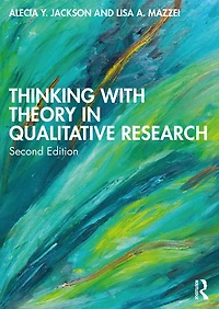 Thinking with Theory Qualitative Research