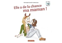 Elle a de la chance ma maman !