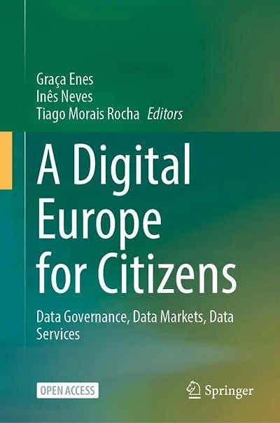 A Digital Europe for Citizens: Data Governance, Data Markets, Data Services