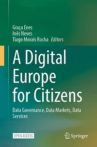 A Digital Europe for Citizens: Data Governance, Data Markets, Data Services