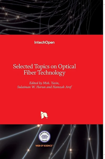 Selected Topics on Optical Fiber Technology