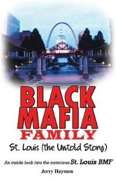 Black Mafia Family, St. Louis: The Untold Story