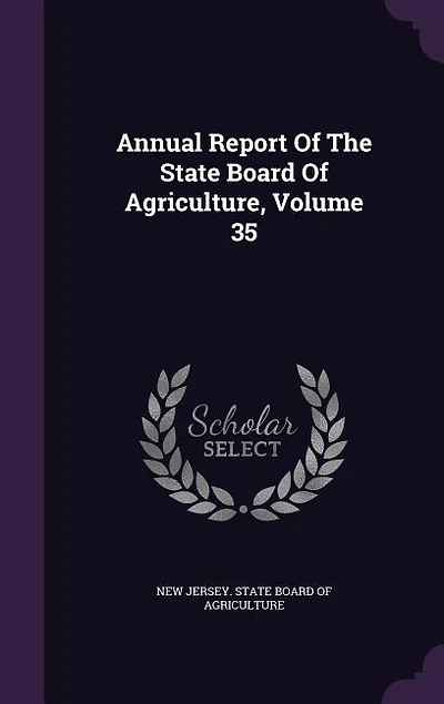 Annual Report Of The State Board Of Agriculture