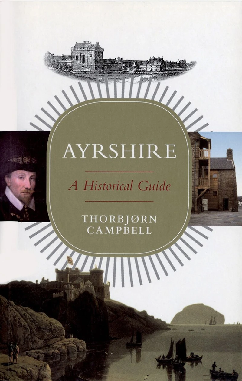 Ayrshire: A Historical Guide