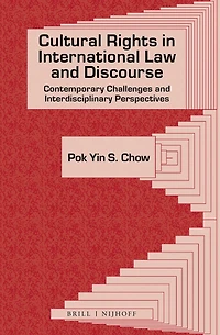 Cultural Rights in International Law and Discourse: Contemporary Challenges and Interdisciplinary Perspectives