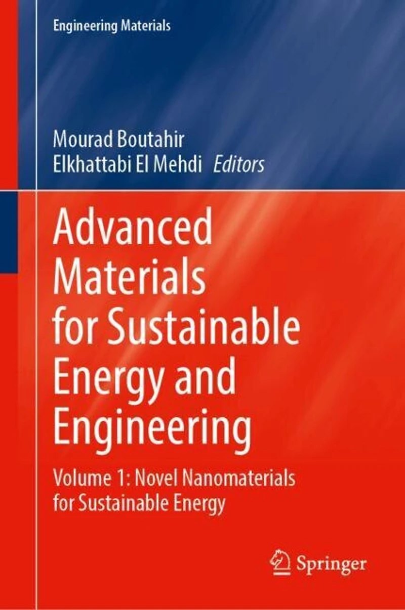 Advanced Materials for Sustainable Energy and Engineering: Volume 1: Novel Nanomaterials