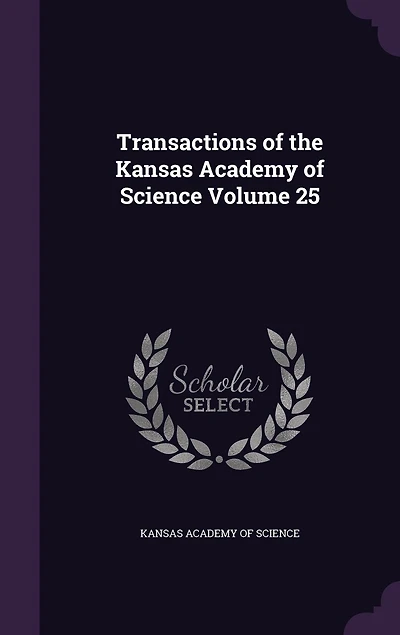 Transactions of the Kansas Academy of Science Volume 25