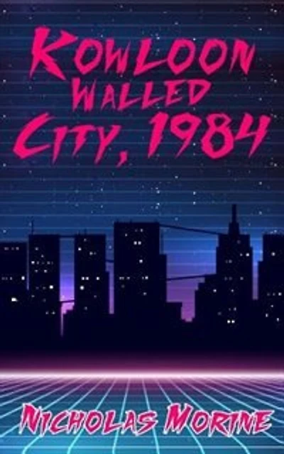 Kowloon Walled City, 1984