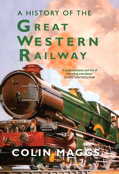 A History of the Great Western Railway