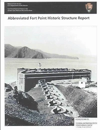 Abbreviated Fort Point Historic Structure Report