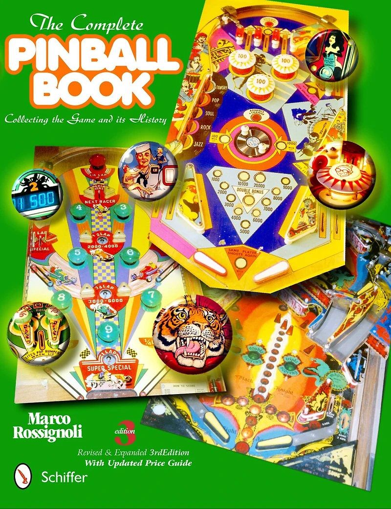 The Complete Pinball Book: Collecting The Game & Its History
