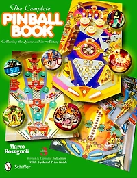 The Complete Pinball Book: Collecting The Game & Its History