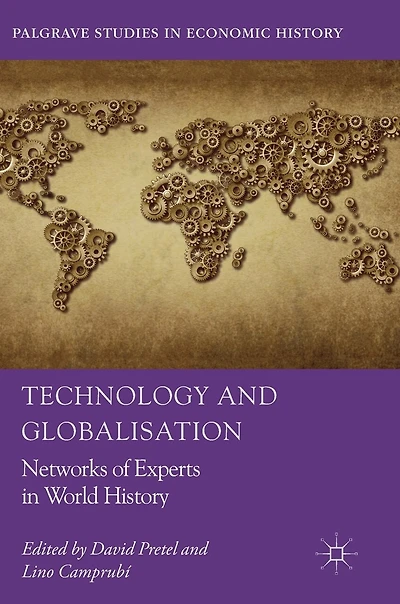 Technology And Globalisation: Networks Of Experts World History