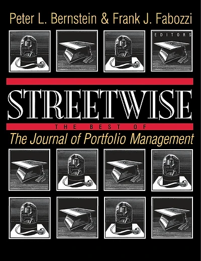 Streetwise: The Best Of The Journal Of Portfolio Management