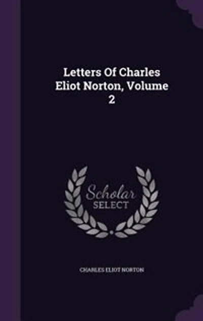Letters Of Charles Eliot