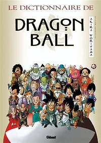 LE DICTIONNAIRE DE DRAGON BALL