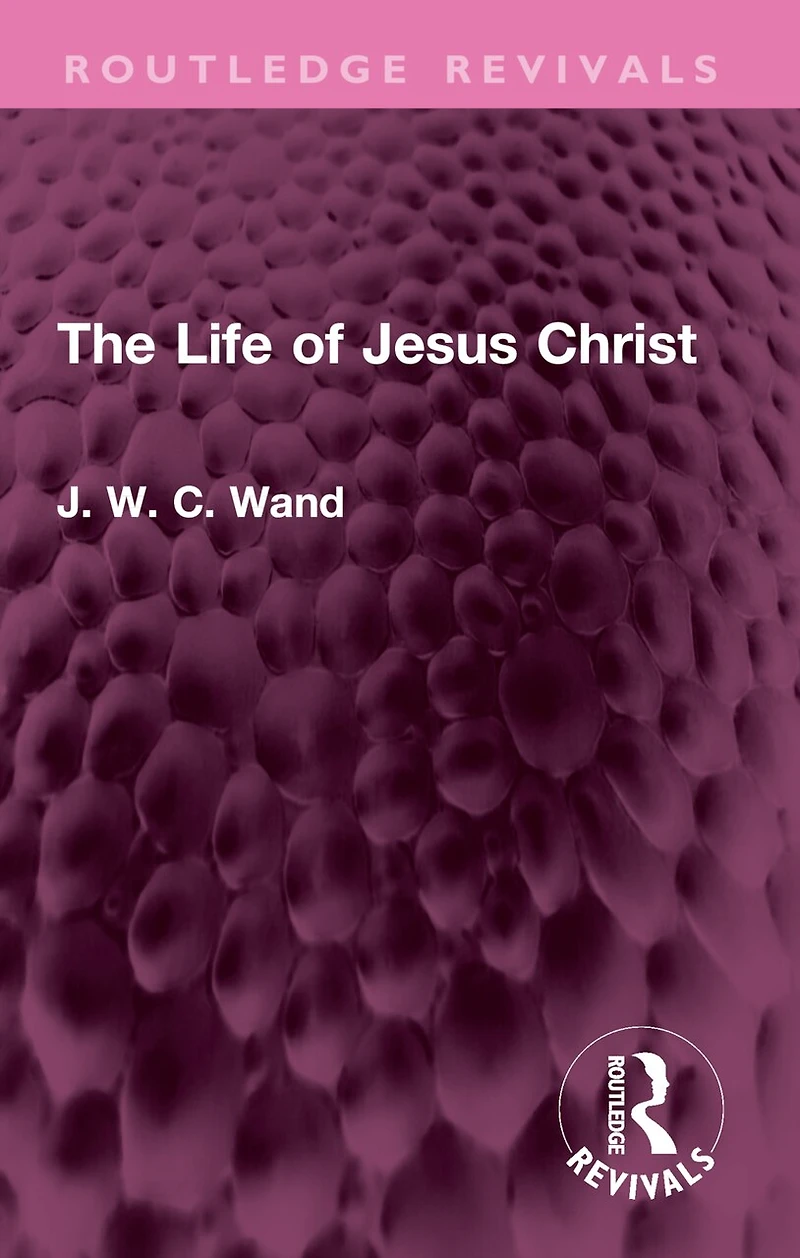 The Life of Jesus Christ