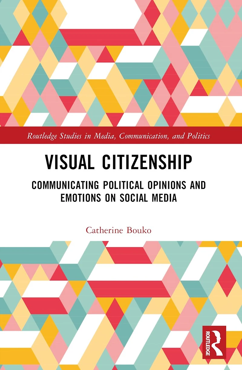 Visual Citizenship: Communicating political opinions and emotions on social media