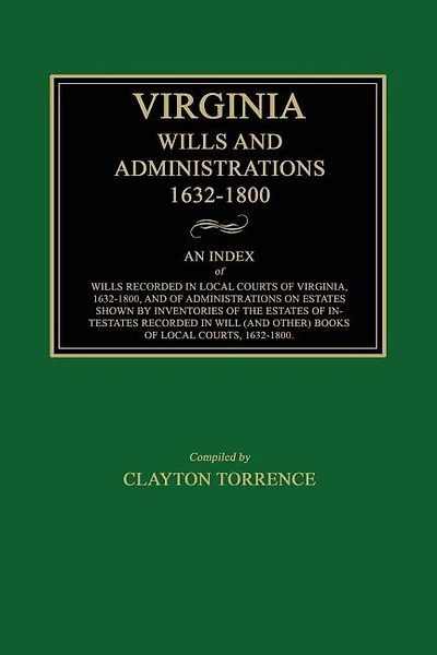 Virginia Wills and Administrations, 1632-1800