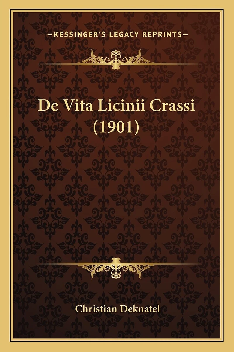 De Vita Licinii Crassi (1901)