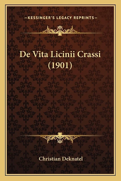 De Vita Licinii Crassi (1901)