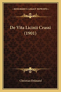 De Vita Licinii Crassi (1901)