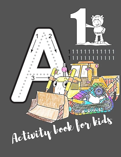Activity book for kids: The fantastic car activity book for kids ages 4-8 -(A-Z ) Handwriting & Number Tracing & The maze game & Coloring page (Book5)