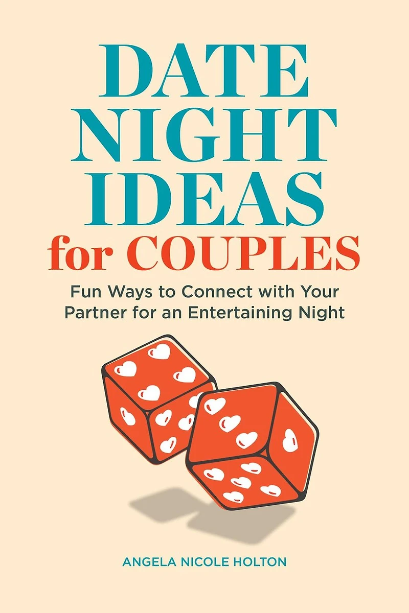 Date Night Ideas for Couples: Fun Ways to Connect with Your Partner an Entertaining