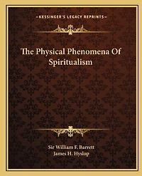 The Physical Phenomena Of Spiritualism