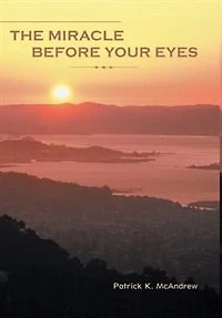 The Miracle Before Your Eyes