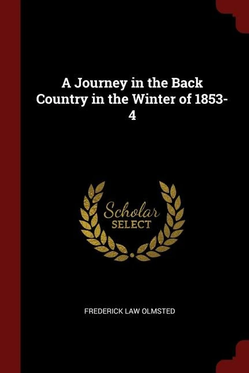 A Journey the Back Country Winter of 1853-4