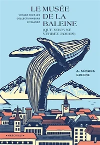 Le musée de la baleine (que vous ne verrez jamais): voyage chez les collectionneurs d'Islande