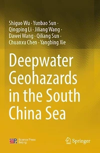 Deepwater Geohazards in the South China Sea