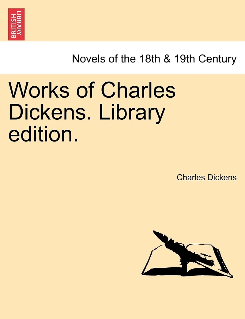 Works Of Charles Dickens. Library Edition