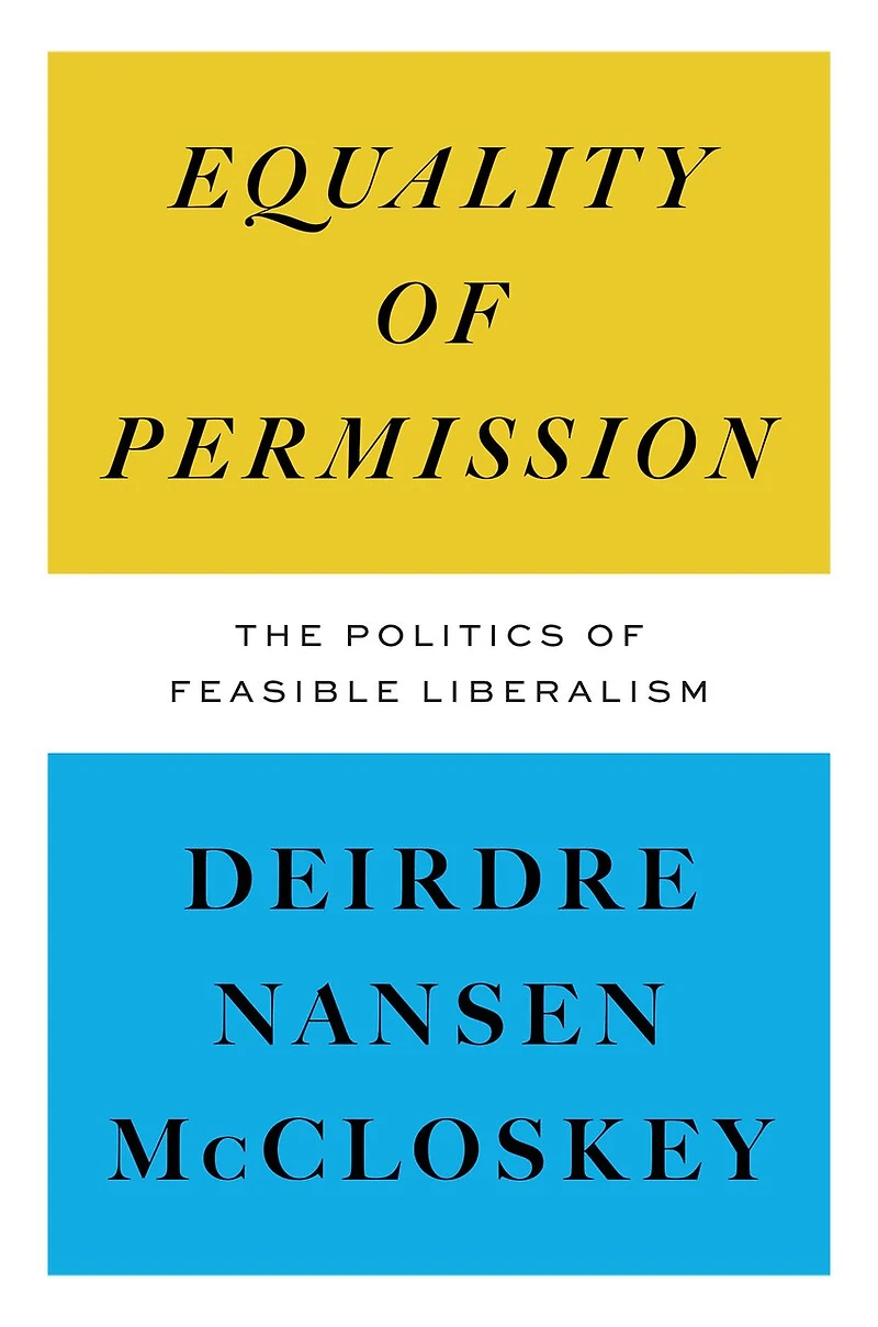Equality of Permission: The Politics of Feasible Liberalism