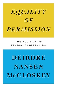 Equality of Permission: The Politics of Feasible Liberalism